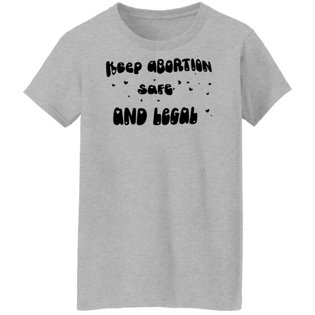 Keep Abortion Safe And Legal Shirt White Keep Abortion Safe And Legal Shirt White