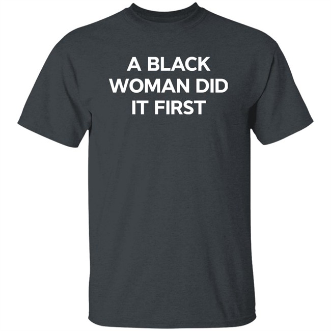 Leslie Jones A Black Woman Did It First Shirt Leslie Jones A Black Woman Did It First Shirt
