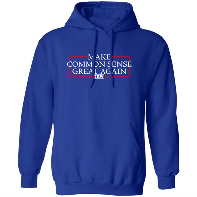 Make Common Sense Great Again Tkw Shirt Terrence K Williams Make Common Sense Great Again Tkw Shirt Terrence K Williams