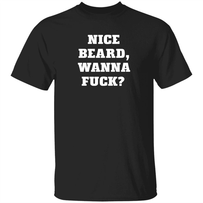 XXL Birmingham Nice Beard Wanna Fuck Shirt Riks Tweets