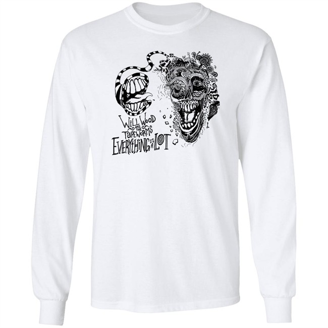 Will Wood And The Tapeworms Everything Is A Lot Shirt Will Wood Merch Will Wood And The Tapeworms Everything Is A Lot Shirt Will Wood Merch