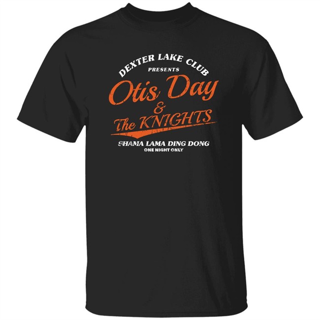 Super 70s Sports Store Merch Otis Day & The Knights Tee Dexter Lake Club Presents Otis Day & The Knights Shama Lama Ding Dong One Night Only Shirt