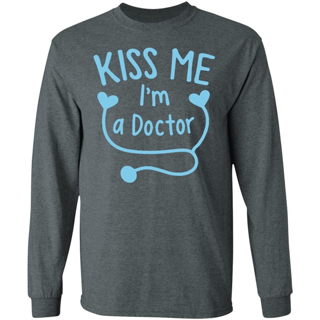 Kiss Me I'm A Doctor Shirt Mathias Wargon Kiss Me I'm A Doctor Shirt Mathias Wargon