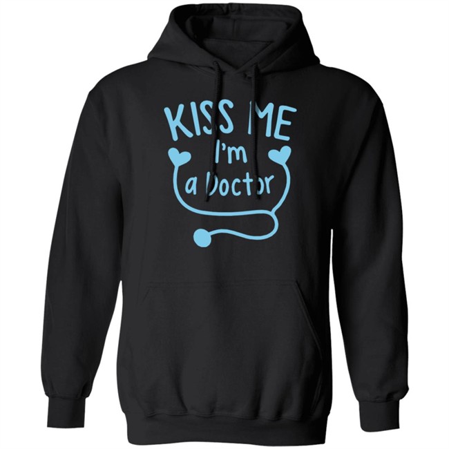 Kiss Me I'm A Doctor Shirt Mathias Wargon Kiss Me I'm A Doctor Shirt Mathias Wargon