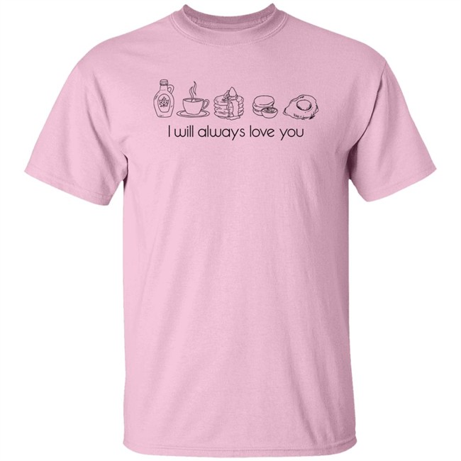 I Will Always Love You Shirt Keep Driving Breakfast Harry's House Inspired I Will Always Love You Shirt Keep Driving Breakfast Harry's House Inspired