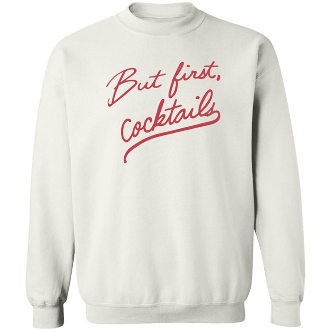Stanley Korshak Merch But First Cocktails Long Sleeve Brandi Rhodes Stanley Korshak Merch But First Cocktails Long Sleeve Brandi Rhodes