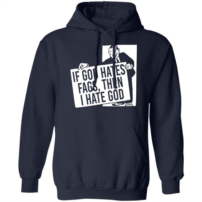 If God Hates Fags Then I Hate God Shirt No Gods No Masters Merch Existaint If God Hates Fags Then I Hate God Shirt No Gods No Masters Merch Existaint