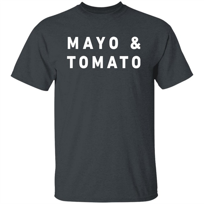 Mayo & Tomato Tee Shirt Souther Cotton Merch Heavenlygrandpa Mayo & Tomato Tee Shirt Souther Cotton Merch Heavenlygrandpa