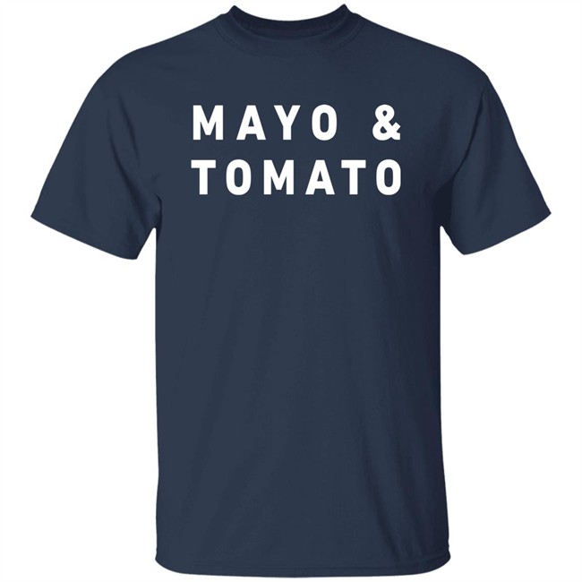 Mayo & Tomato Tee Shirt Souther Cotton Merch Heavenlygrandpa Mayo & Tomato Tee Shirt Souther Cotton Merch Heavenlygrandpa