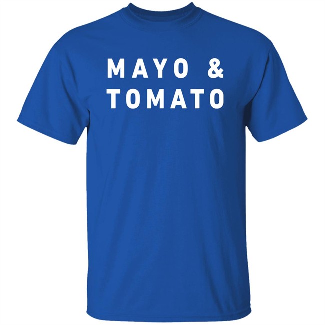 Mayo & Tomato Tee Shirt Souther Cotton Merch Heavenlygrandpa Mayo & Tomato Tee Shirt Souther Cotton Merch Heavenlygrandpa