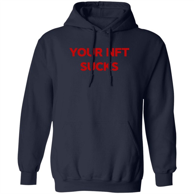 Your Nft Sucks T Shirt Black Vohlii Your Nft Sucks T Shirt Black Vohlii