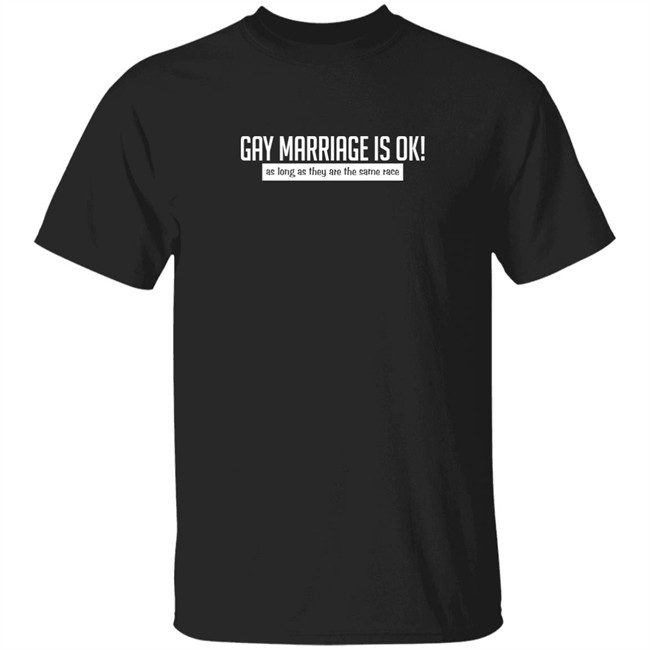 Java Jigga Gay Marriage Is Ok As Long As They Are The Same Race Shirt The Cooler Linkara