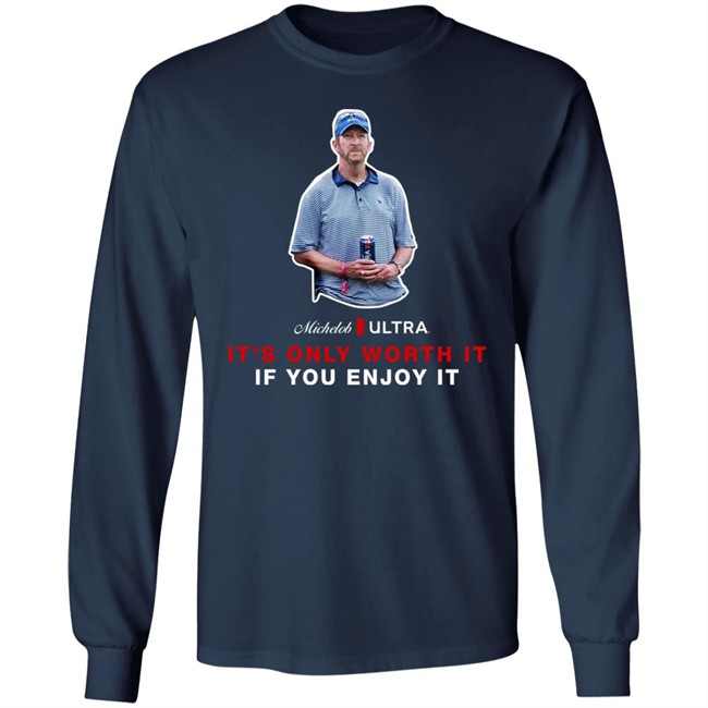 Michelob Ultra Guy It's Only Worth It If You Enfoy It Shirt Shooter Mcgavin Shop Beer Gear Merch Michelob Ultra Guy It's Only Worth It If You Enfoy It Shirt Shooter Mcgavin Shop Beer Gear Merch