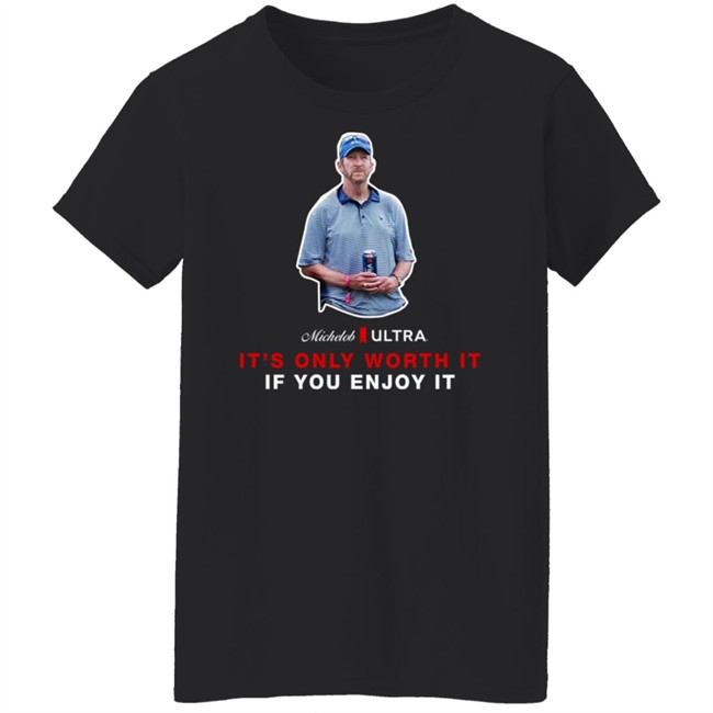 Michelob Ultra Guy It's Only Worth It If You Enfoy It Shirt Shooter Mcgavin Shop Beer Gear Merch Michelob Ultra Guy It's Only Worth It If You Enfoy It Shirt Shooter Mcgavin Shop Beer Gear Merch