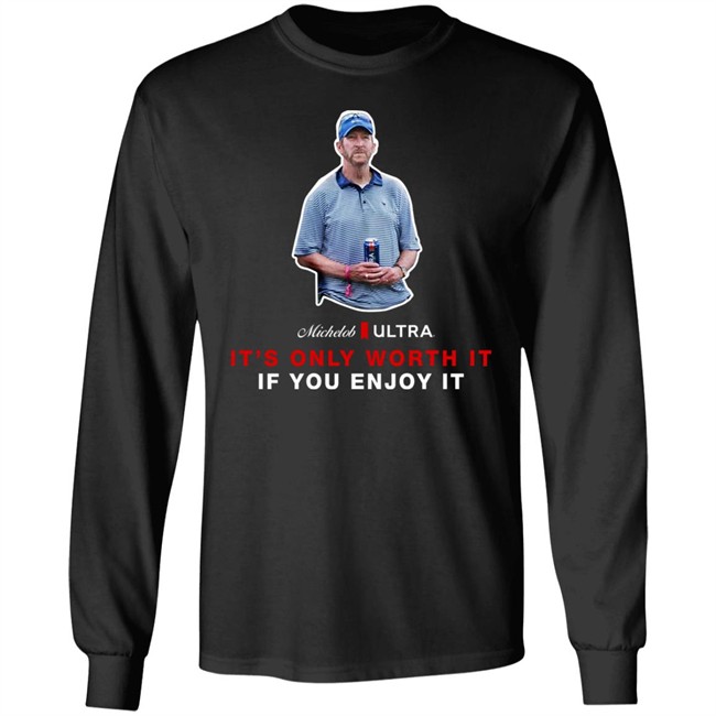 Michelob Ultra Guy It's Only Worth It If You Enfoy It Shirt Shooter Mcgavin Shop Beer Gear Merch Michelob Ultra Guy It's Only Worth It If You Enfoy It Shirt Shooter Mcgavin Shop Beer Gear Merch