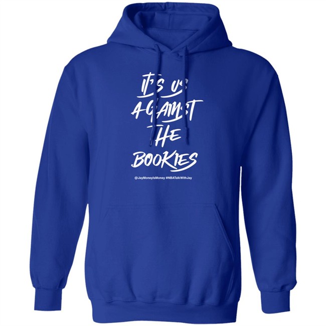 Jay Money Is Money It's Us Against The Bookies Shirt Jay Money Is Money It's Us Against The Bookies Shirt