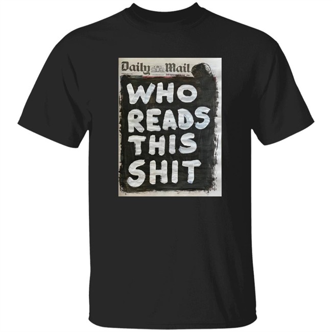 Who Buys This Shit Shirt Daily Mail Artist Taxi Driver