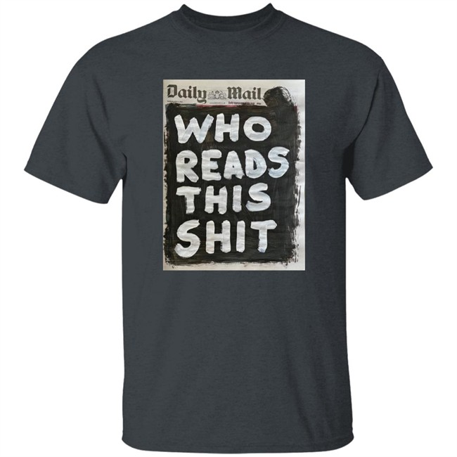 Who Buys This Shit Shirt Daily Mail Artist Taxi Driver Artist Taxi Driver Daily Mail Who Buys This Shit Shirt