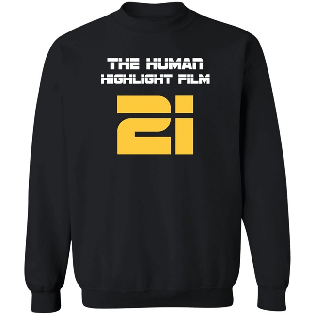 The Human Highlight Film 21 Tee Super 70s Sports Store Merch Super 70s Sports Store Merch The Human Highlight Film 21 Tee