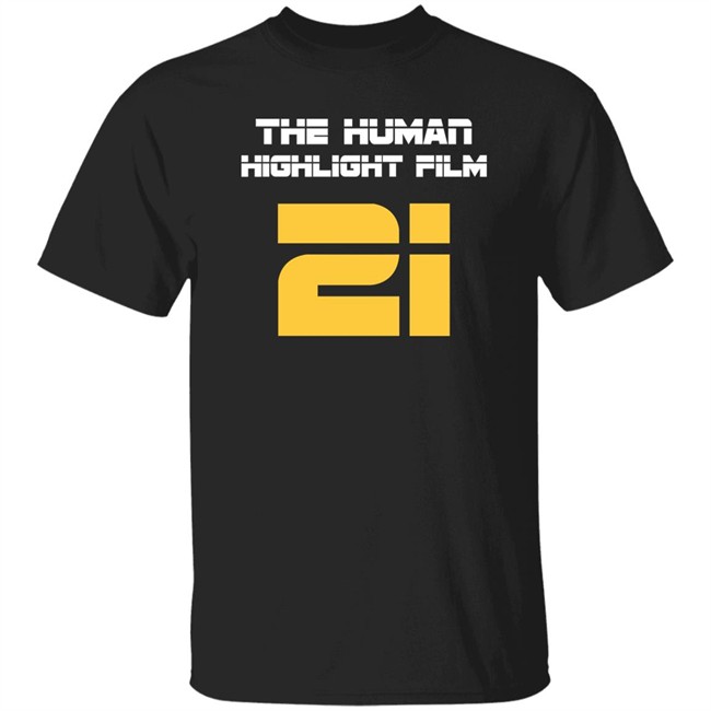 The Human Highlight Film 21 Tee Super 70s Sports Store Merch Super 70s Sports Store Merch The Human Highlight Film 21 Tee