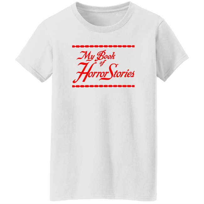 My Book Of Horror Stories Shirt Sara Riches Sara Riches My Book Of Horror Stories Shirt