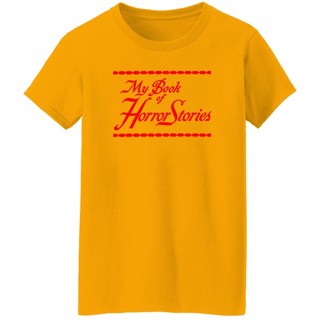 My Book Of Horror Stories Shirt Sara Riches Sara Riches My Book Of Horror Stories Shirt