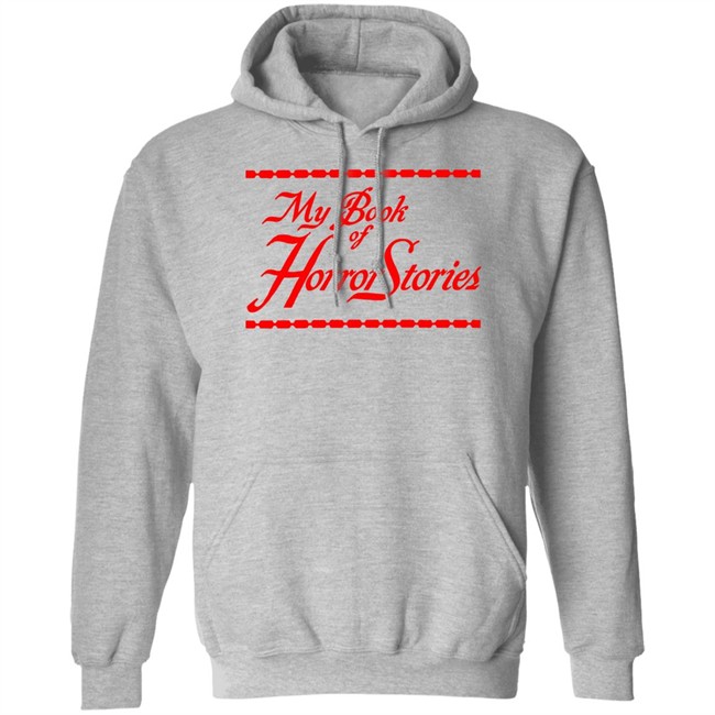 My Book Of Horror Stories Shirt Sara Riches Sara Riches My Book Of Horror Stories Shirt