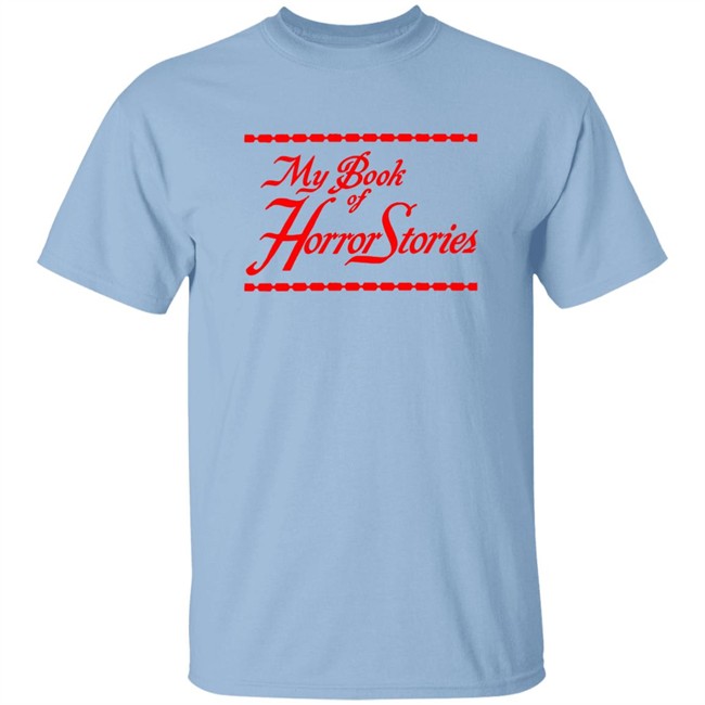 My Book Of Horror Stories Shirt Sara Riches Sara Riches My Book Of Horror Stories Shirt
