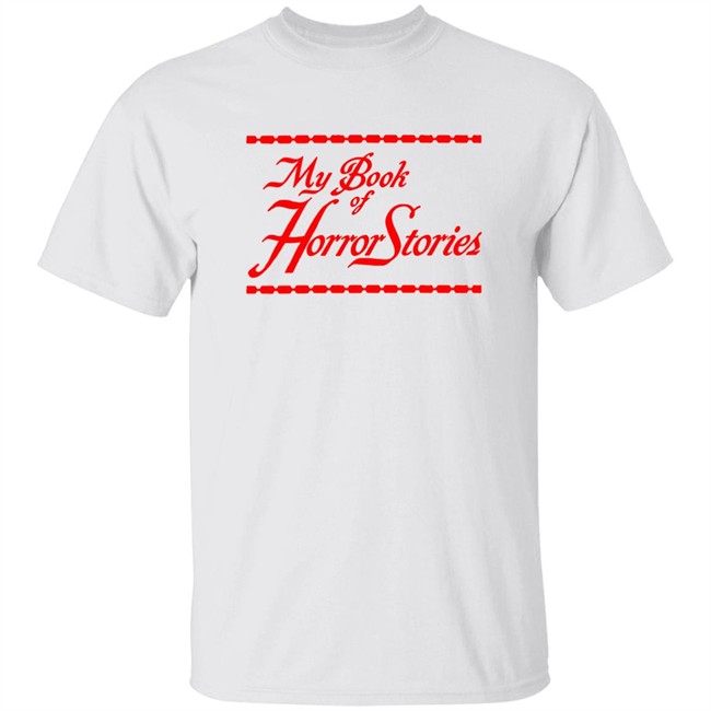 My Book Of Horror Stories Shirt Sara Riches Sara Riches My Book Of Horror Stories Shirt