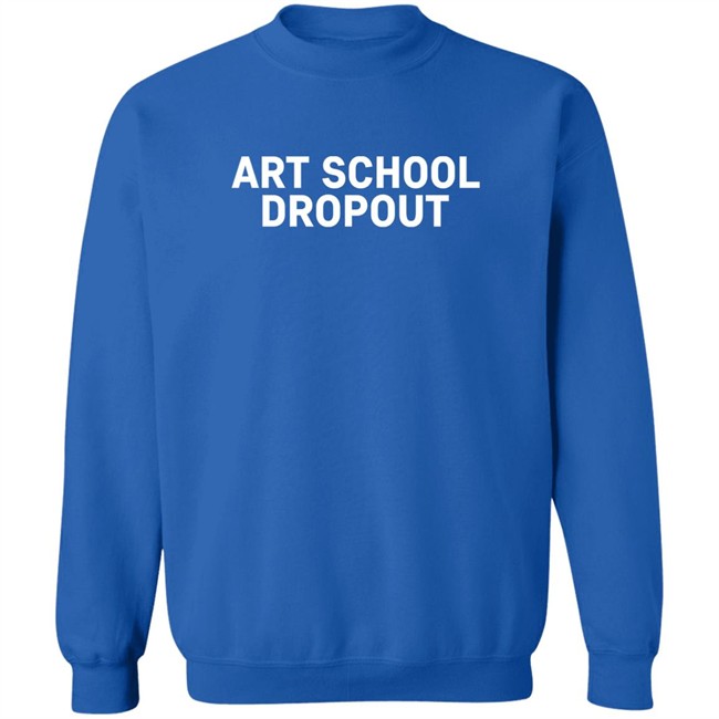 Art School Dropout Shirt Pericles Perry Abbasi Pericles Perry Abbasi Art School Dropout Shirt