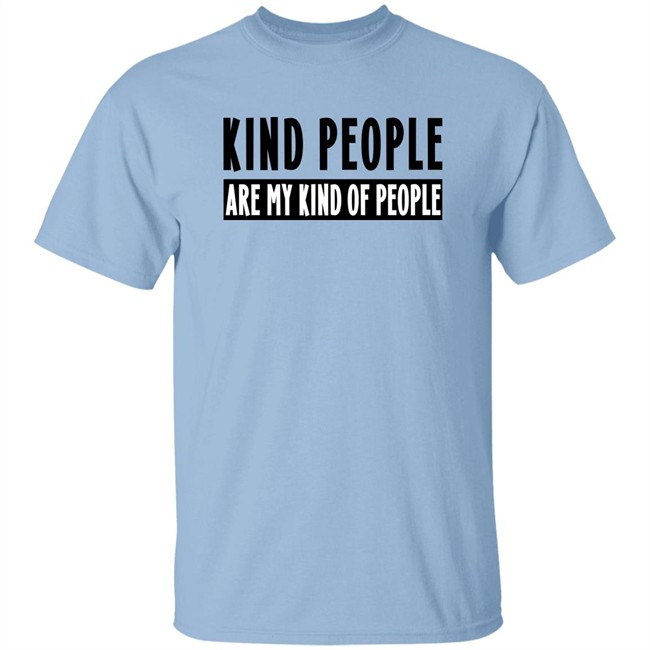 Kind People Are My Kind Of People Shirt ABC15 Arizona ABC15 Arizona Kind People Are My Kind Of People Shirt