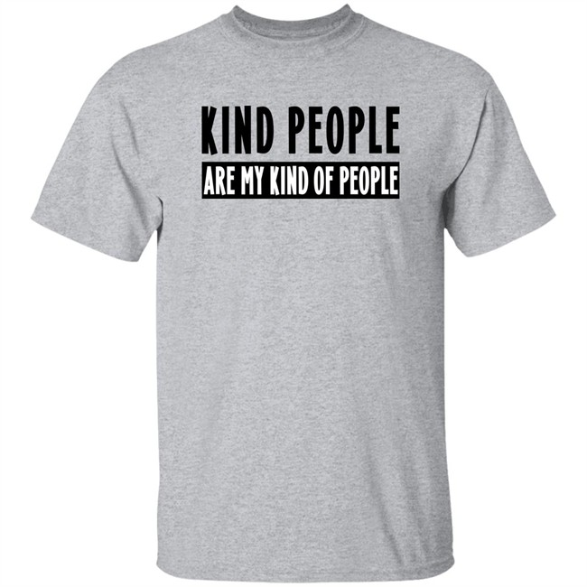 Kind People Are My Kind Of People Shirt ABC15 Arizona ABC15 Arizona Kind People Are My Kind Of People Shirt