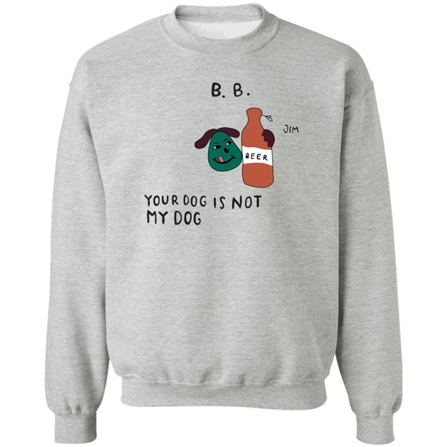 Your Dog Is Not My Dog Crewneck Sweatshirt Bode New York Merch Bode New York Merch Your Dog Is Not My Dog Crewneck Sweatshirt