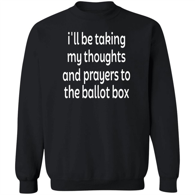 I'll Be Taking My Thoughts And Prayers To The Ballot Box Shirt Colin Kaepernick Emily Winston Colin Kaepernick I'll Be Taking My Thoughts And Prayers To The Ballot Box Shirt Emily Winston
