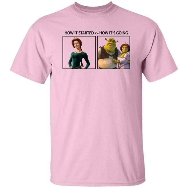 Fiona And Shrek How It Started Vs How It's Going Shirt Fiona And Shrek How It Started Vs How It's Going Shirt