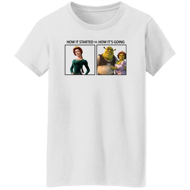 Fiona And Shrek How It Started Vs How It's Going Shirt Fiona And Shrek How It Started Vs How It's Going Shirt