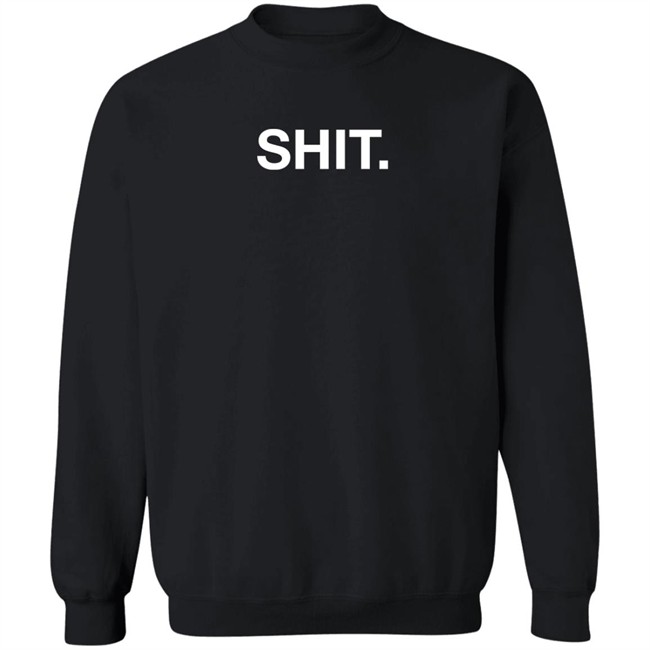 Shit Shirt Obvious Shirts Obvious Shirts Shit Shirt