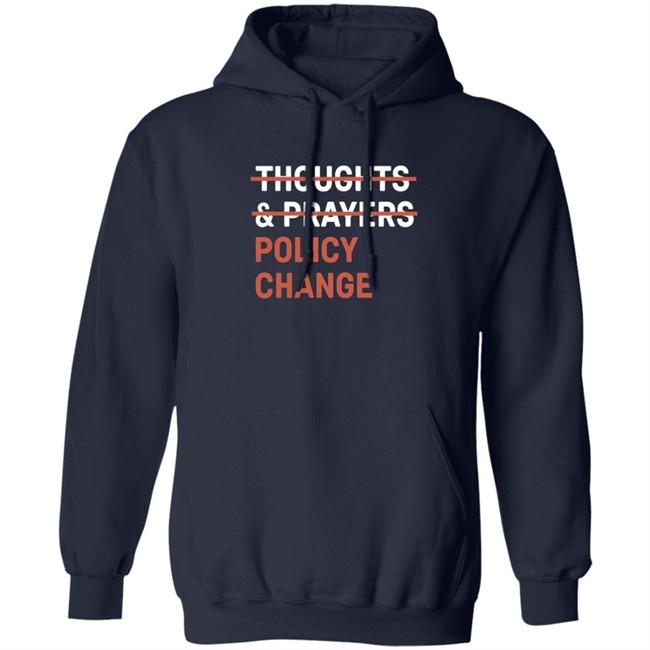 Thoughts & Prayers Policy Change Shirt Tony Myriad Thoughts & Prayers Policy Change Shirt Tony Myriad