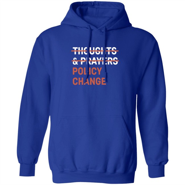 Thoughts & Prayers Policy Change Shirt Tony Myriad Tony Myriad Thoughts & Prayers Policy Change Shirt