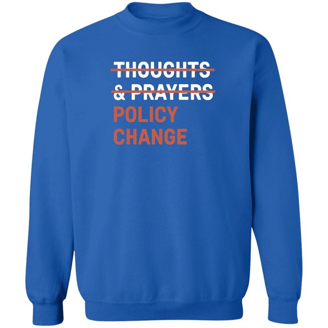 Tony Myriad Thoughts & Prayers Policy Change Shirt