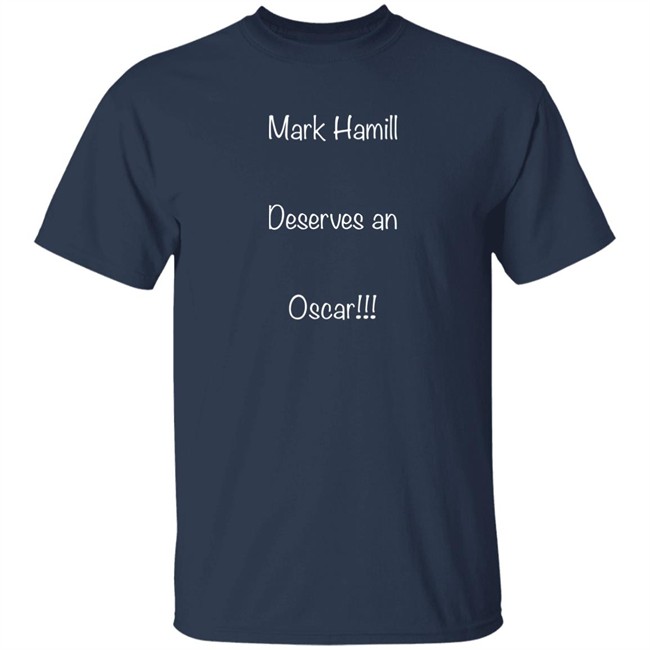 William Shatner Mark Hamill Deserves An Oscar Shirt William Shatner Mark Hamill Deserves An Oscar Shirt