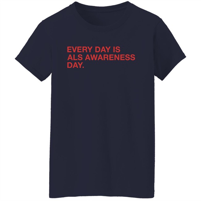 Obvious Shirts Jon Sciambi Every Day Is Als Awareness Day Shirt Jon Sciambi Every Day Is Als Awareness Day Shirt Obvious Shirts