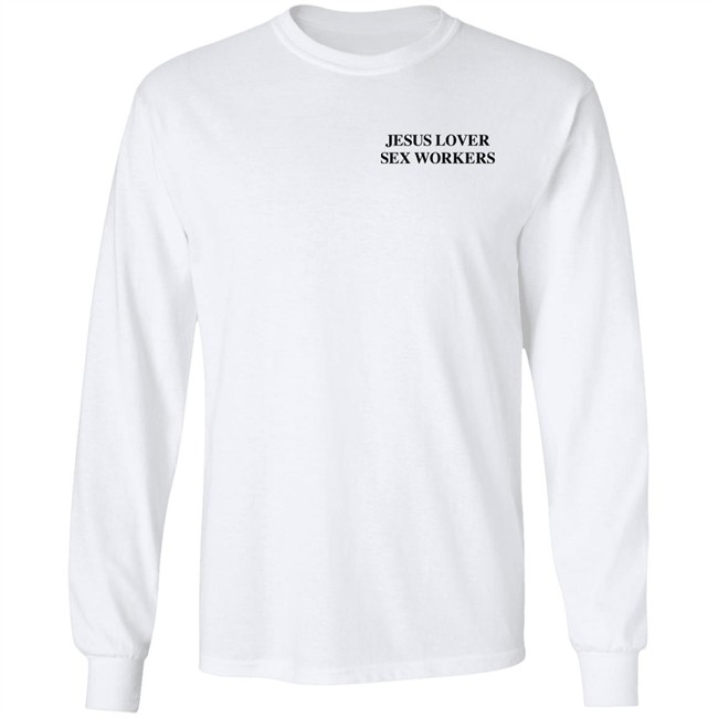 Jesus Loves Sex Workers T Shirt Astraeagoods Merch Astraeagoods Merch Jesus Loves Sex Workers T Shirt