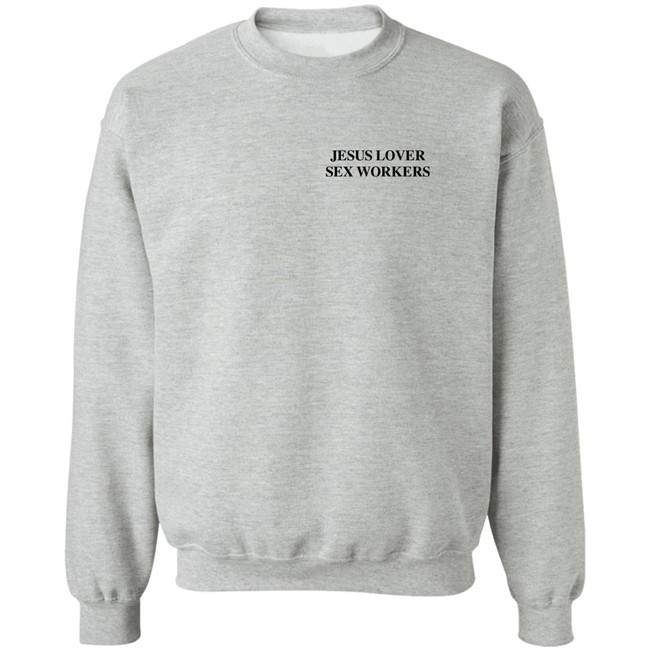 Jesus Loves Sex Workers T Shirt Astraeagoods Merch Astraeagoods Merch Jesus Loves Sex Workers T Shirt