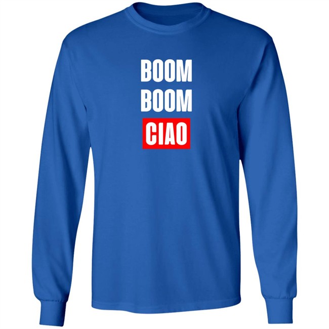 Boom Boom Ciao Shirt Shop Money Heist Merch Store Shop Money Heist Merch Store Boom Boom Ciao Shirt