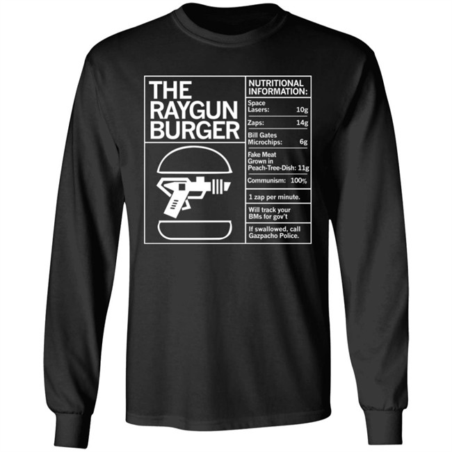 The Raygun Burger Nutritional Information Gazpacho Police Peach Tree Dish Shirt Raygun Merch Marjorie Taylor Greene The Raygun Burger Nutritional Information Gazpacho Police Peach Tree Dish Shirt Raygun Merch Marjorie Taylor Greene