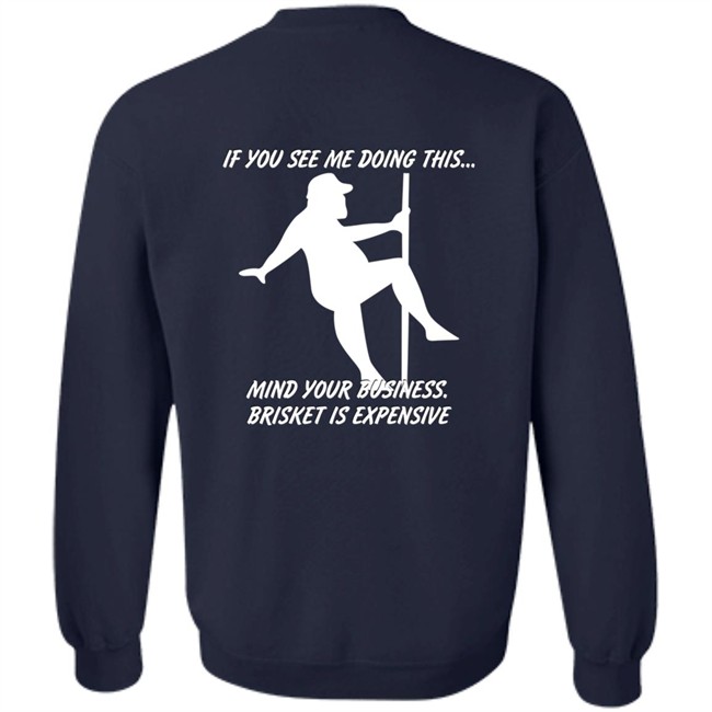 Myers Masterpieces Ramtuff02 If You See Me Doing This Mind Your Business Brisket Is Expensive T Shirt Myers Masterpieces Ramtuff02 If You See Me Doing This Mind Your Business Brisket Is Expensive T Shirt