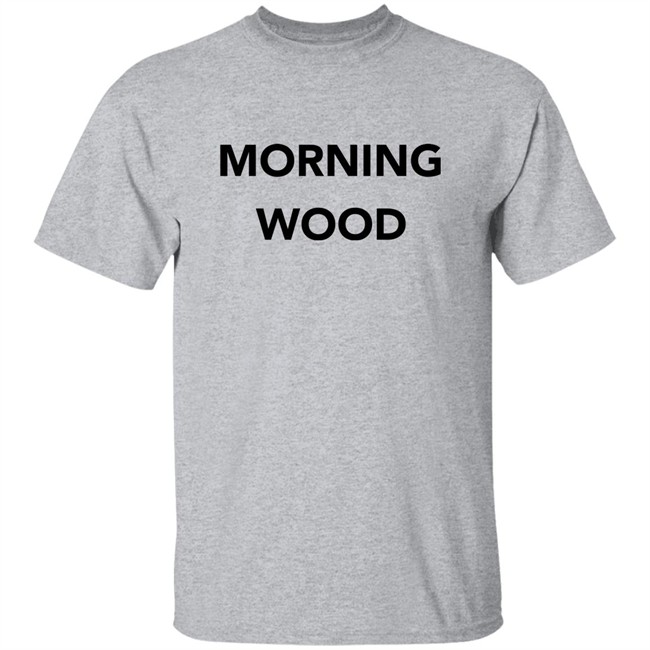 Dick And Dom Morning Wood Shirt Dominic Wood Dick And Dom Dominic Wood Morning Wood Shirt