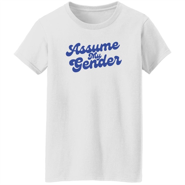 Yanky Pollak Assume My Gender Shirt Rebel News Store Assume My Gender Shirt Rebel News Store Yanky Pollak