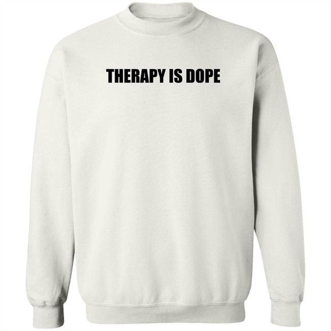 Therapy Is Dope Shirt Ya Fav Trashman Therapy Is Dope Shirt Ya Fav Trashman